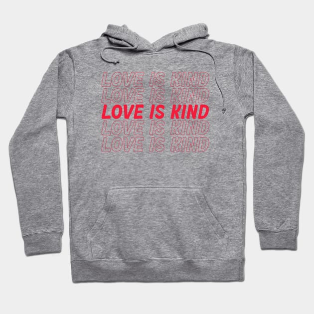 Love is kind Hoodie by Vintage Dream